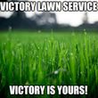 Photo #1: Victory Lawn Service, LLC. - Let Victory be yours!